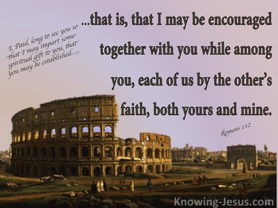 Romans 1:12 Mutual Encouragement (brown)